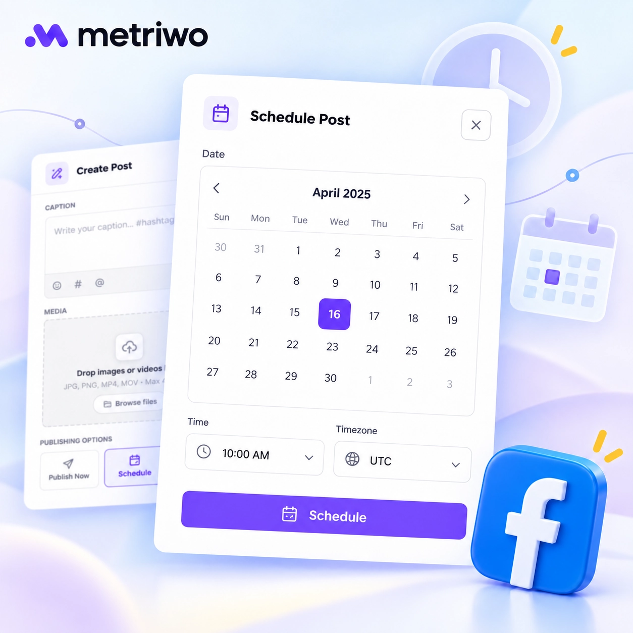 Illustrative Metriwo scheduling panel with a date picker, time and timezone fields, and a Facebook icon.